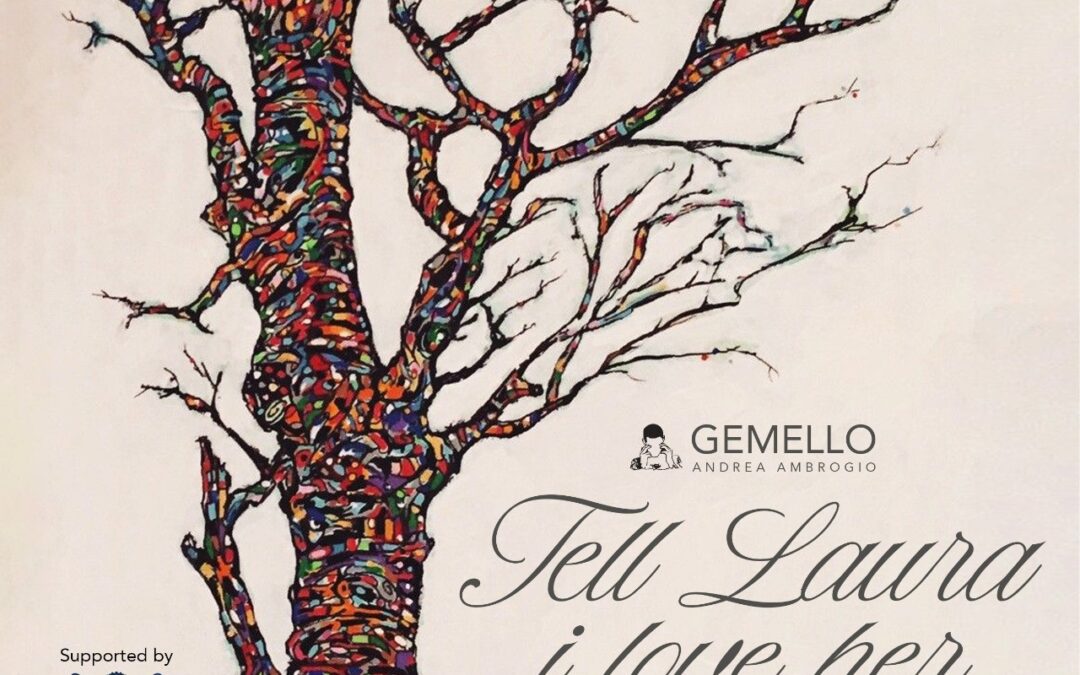 Tell Laura I love her | Gemello a gli eroici furori – 11 novembre