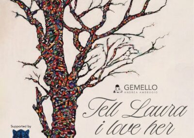 Tell Laura I love her | GEMELLO – Andrea Ambrogio