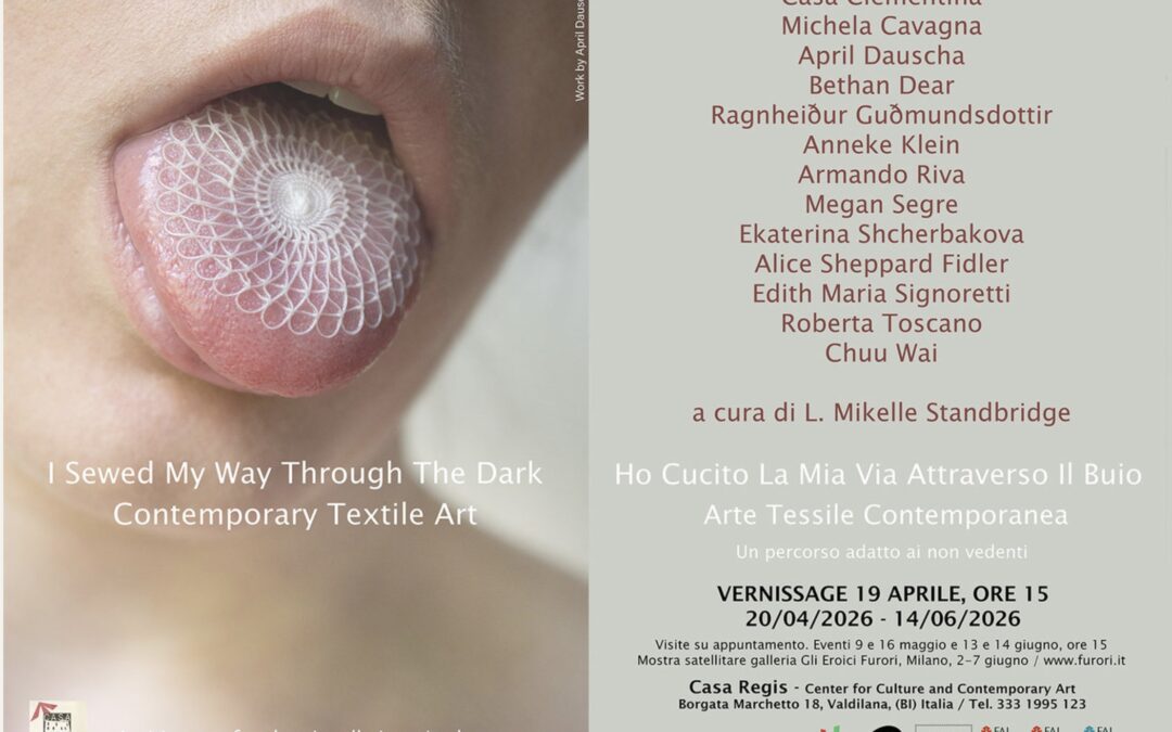 A Casa Regis inaugura “Ho Cucito La Mia Via Attraverso Il Buio”